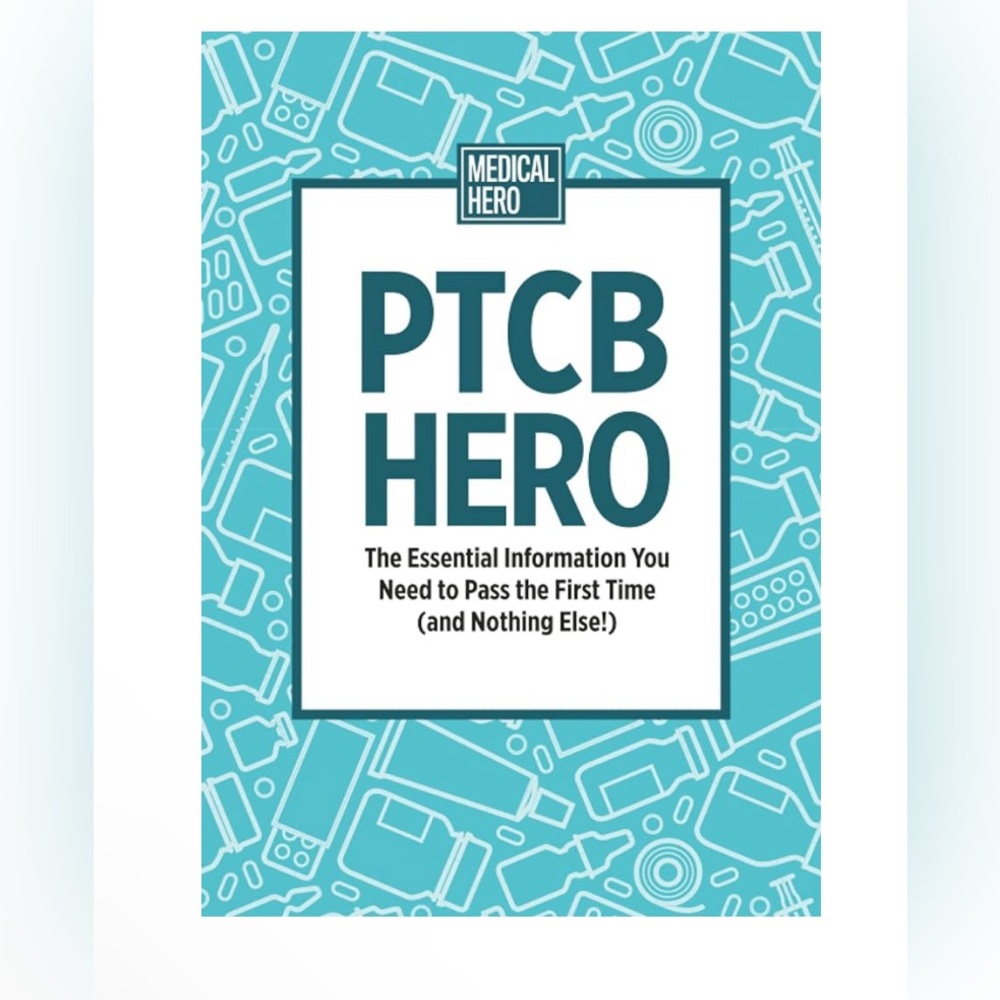 PTCB Hero:The Essential Information You Need to Pass the First Time